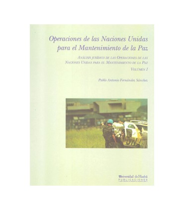 Análisis Jurídico de las Operaciones de las Naciones Unidas para el Mantenimiento de la Paz