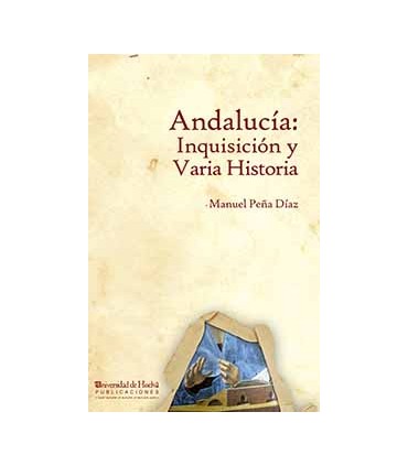 Andalucía: Inquisición y Varia Historia