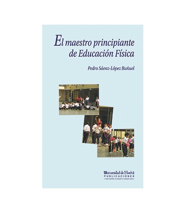 El maestro principiante en Educación Física