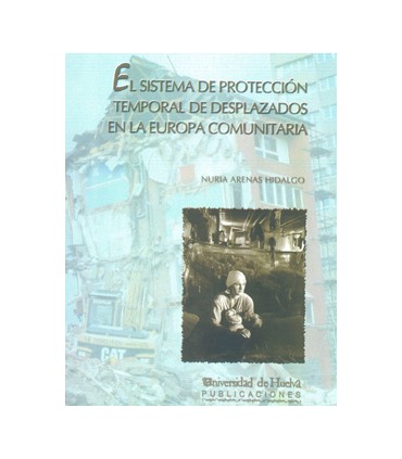 El sistema de protección temporal de desplazados en la europa comunitaria