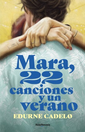 MARA 22 CANCIONES Y UN VERANO