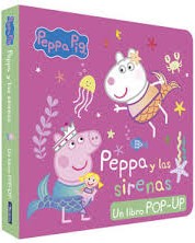Peppa Pig. Libro Pop-Up - Peppa y las sirenas