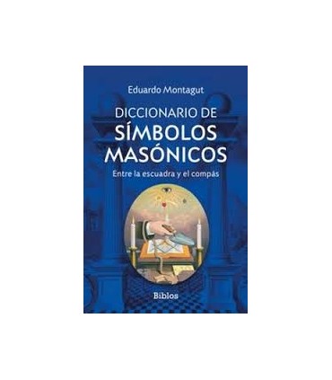 DICCIONARIO DE SIMBOLOS MASONICOS