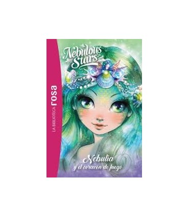 La Biblioteca rosa. Nebulous Stars, 3. Marinia y el corazón de fuego