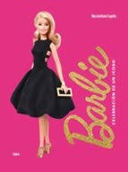 Barbie. Celebración de un icono