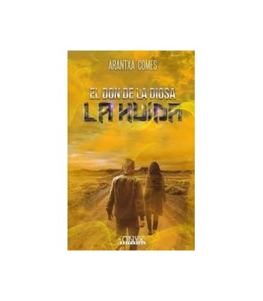 EL DON DE LA DIOSA. LA HUIDA  (2Âº PARTE