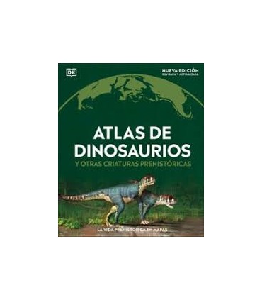 Atlas de dinosaurios y otras criaturas prehistóricas