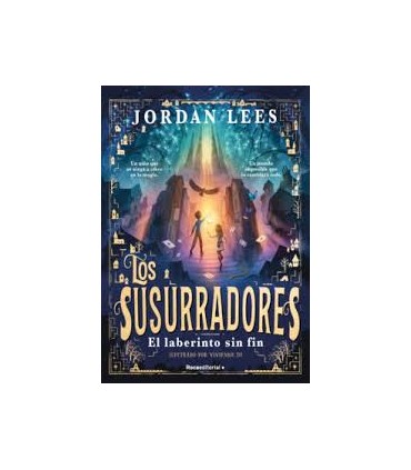 Los susurradores 1 - El laberinto sin fin