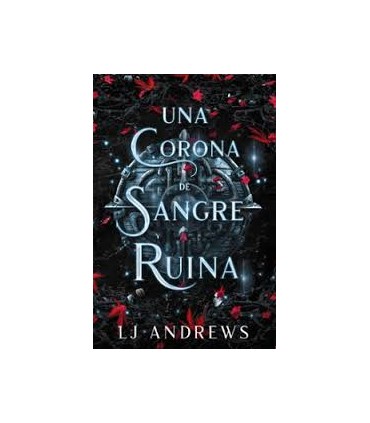 Una corona de sangre y ruina