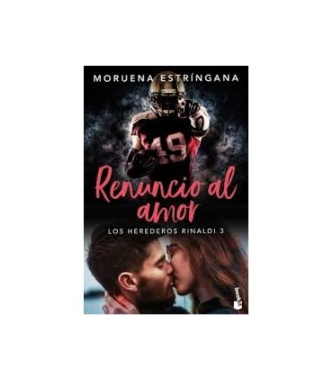 Renuncio al amor (Los Herederos Rinaldi 3)