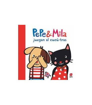 PEPE Y MILA  JUEGAN AL CUCU-TRAS