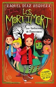 JULIA Y LOS MORTIMORT 4 LOS FANTASMAS DE
