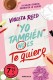 Yo también no es te quiero (edición limitada) (Quererte 1)
