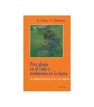Para gloria en el cielo y testimonio en la tierra