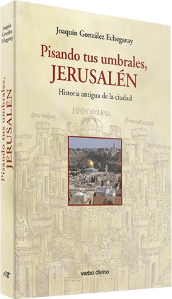 Pisando tus umbrales, Jerusalén