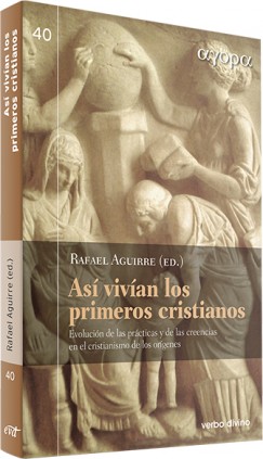 Así vivían los primeros cristianos