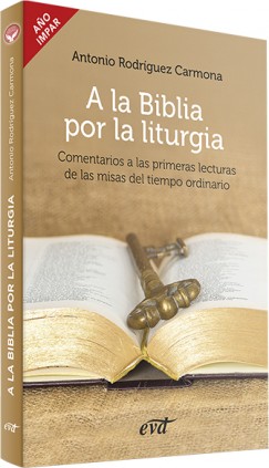 A la Biblia por la liturgia (Año impar)