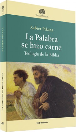 La Palabra se hizo carne