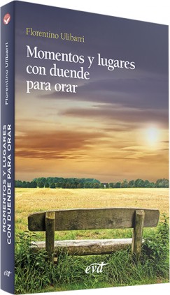 Momentos y lugares con duende para orar