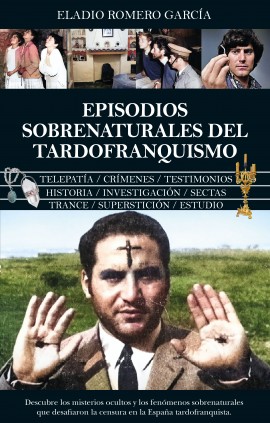 EPISODIOS SOBRENATURALES DEL TARDOFRANQU