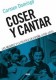 Coser y cantar