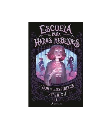 ESCUELA PARA HADAS REBELDES EL DON DE L