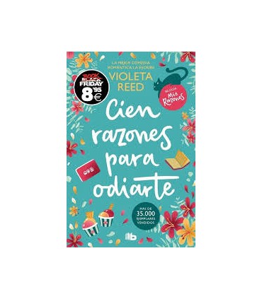 CIEN RAZONES PARA ODIARTE (BOOK FRIDAY