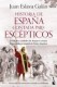 HISTORIA DE ESPAÑA CONTADA PARA ESCEPTIC