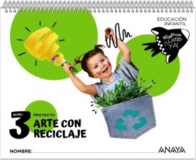 Arte con reciclaje. Nivel 3