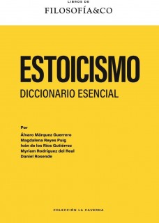 ESTOICISMO. DICCIONARIO ESENCIAL