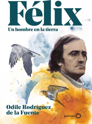 Félix. Un hombre en la tierra. Edición especial
