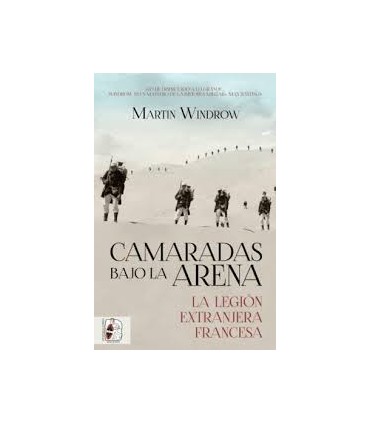 CAMARADAS BAJO LA ARENA LEGION EXTRANERA