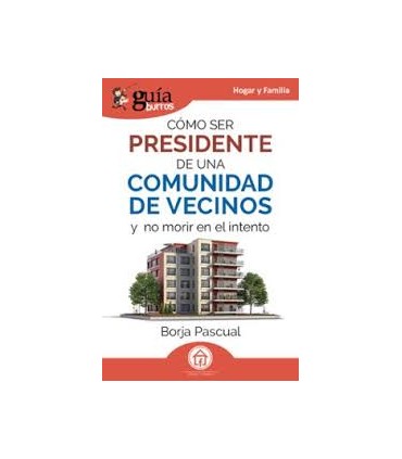 COMO SER PRESIDENTE DE UNA COMUNIDAD