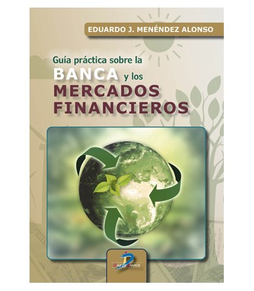 Guía práctica sobre la banca y los mercados financieros