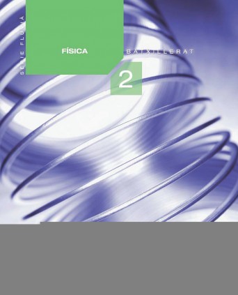 BL Fisica 2n Batxillerat. Libro Digital