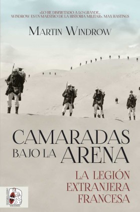 CAMARADAS BAJO LA ARENA LEGION EXTRANERA