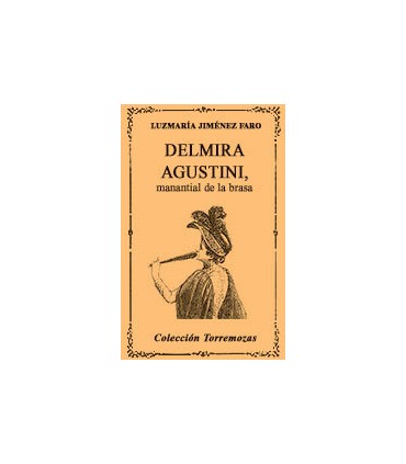 Delmira Agustini, manantial de la brasa