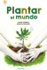 PLANTAR EL MUNDO