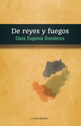 De reyes y fuegos