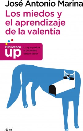 Los miedos y el aprendizaje de la valentía