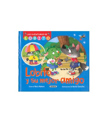 Lobito y su mejor amigo