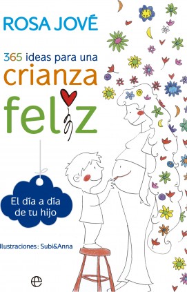 365 ideas para una crianza feliz