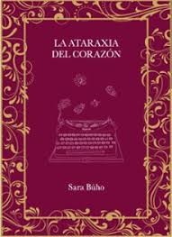 LA ATARAXIA DEL CORAZÓN