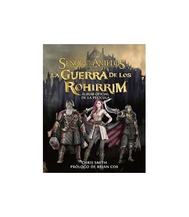 LA GUERRA DE LOS ROHIRRIM. ALBUM OFICIAL