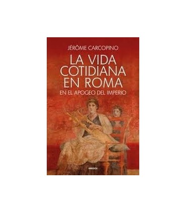 La vida cotidiana en Roma