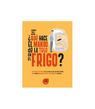 ¿Qué hace el mando de la tele en el frigo?