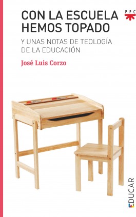 Con la escuela hemos topado