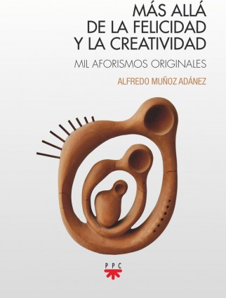Más allá de la felicidad y la creatividad