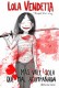 Lola Vendetta. Más vale Lola que mal acompañada