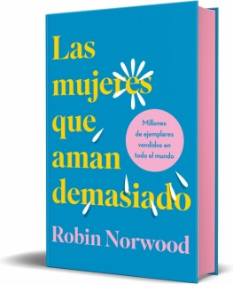 LAS MUJERES QUE AMAN DEMASIADO